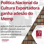 Política Nacional da Cultura Exportadora ganha adesão do Memp
