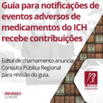 Guia para notificações de eventos adversos de medicamentos do ICH recebe contribuições