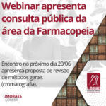 Webinar apresenta consulta pública da área da Farmacopeia