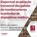 Disponível atualização trimestral dos painéis de monitoramento econômico de dispositivos médicos