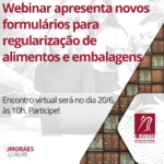 Webinar apresenta novos formulários para regularização de alimentos e embalagens