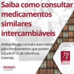 Saiba como consultar medicamentos similares intercambiáveis