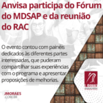 Anvisa participa do Fórum do MDSAP e da reunião do RAC