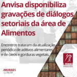 Anvisa disponibiliza gravações de diálogos setoriais da área de Alimentos