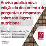 Anvisa publica nova edição do documento de perguntas e respostas sobre rotulagem nutricional