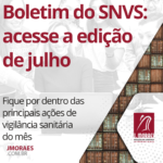 Boletim do SNVS: acesse a edição de julho