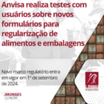 Anvisa realiza testes com usuários sobre novos formulários para regularização de alimentos e embalagens