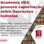 Academia OEA promove capacitação sobre Operações Indiretas