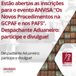 Estão abertas as inscrições para o evento ANVISA “Os Novos Procedimentos na GCPAF e nos PAFS”.