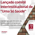 Lançado comitê interinstitucional de “Uma Só Saúde”