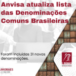 Anvisa atualiza lista das Denominações Comuns Brasileiras