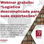 Webinar gratuito: “Logística descomplicada para suas exportações”