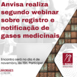 Anvisa realiza segundo webinar sobre registro e notificação de gases medicinais