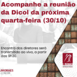 Acompanhe a reunião da Dicol da próxima quarta-feira (30/10)