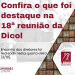 Confira o que foi destaque na 18ª reunião da Dicol