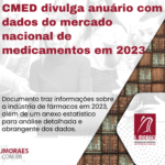 CMED divulga anuário com dados do mercado nacional de medicamentos em 2023