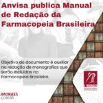 Anvisa publica Manual de Redação da Farmacopeia Brasileira