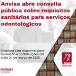 Anvisa abre consulta pública sobre requisitos sanitários para serviços odontológicos