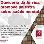 Ouvidoria da Anvisa promove palestra sobre saúde mental Template News (61)