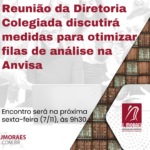 Reunião da Diretoria Colegiada discutirá medidas para otimizar filas de análise na Anvisa Template News (52)
