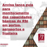 Anvisa lança guia para monitoramento das capacidades básicas do RSI em portos, aeroportos e fronteira Template News (6)